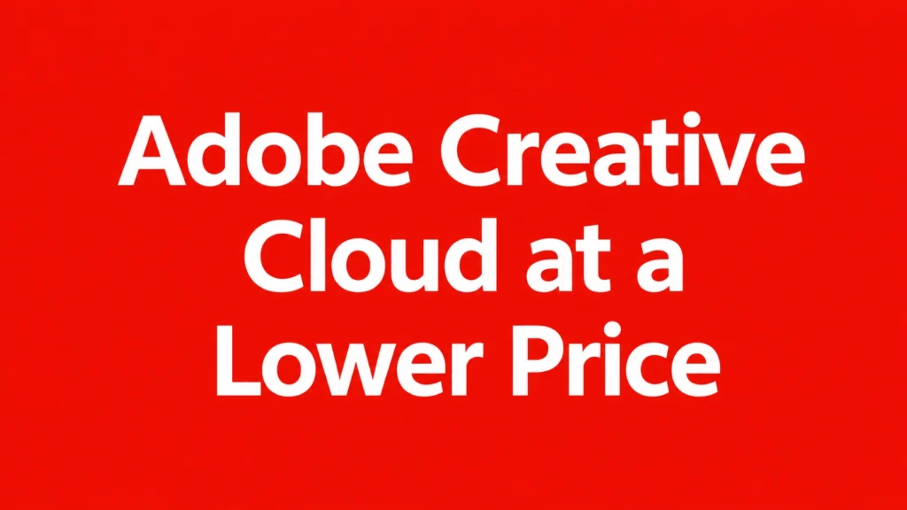 Adobe Creative Cloud at a lower price guide by Primingo.