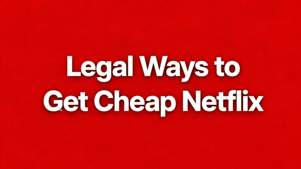 Legal Ways to Get Cheap Netflix in 2026 (Plans From $4.99) | Primingo