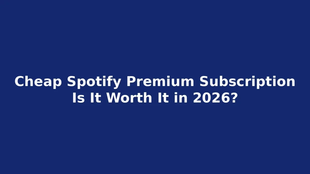 Cheap Spotify Premium subscription 2026 with white centered title on dark royal blue background